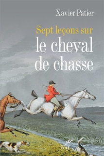 Front cover_Sept leçons sur le cheval de chasse