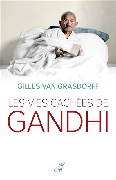 Couverture_Les vies cach&eacute;es de Gandhi
