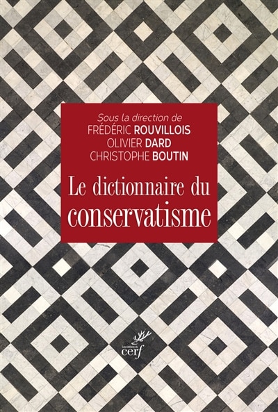 Couverture_Le dictionnaire du conservatisme