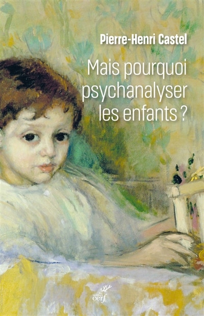 Couverture_Mais pourquoi psychanalyser les enfants ?