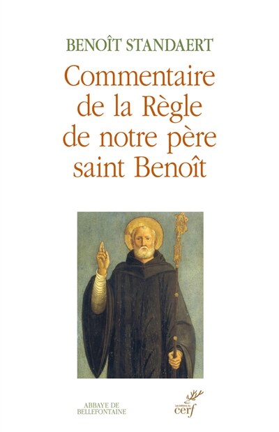 Front cover_Commentaire de la règle de notre père saint Benoît