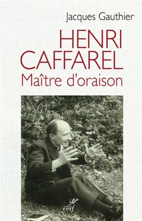 Front cover_Henri Caffarel, maître d'oraison