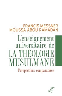 Couverture_L' enseignement universitaire de la théologie musulmane