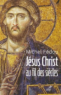 Front cover_Jésus-Christ au fil des siècles