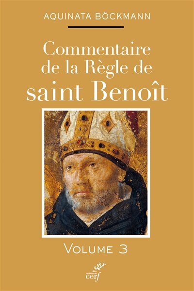 Couverture_Commentaire de la R&egrave;gle de saint Beno&icirc;t, Vol. 3