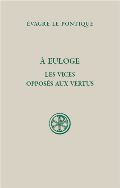 Couverture_A Euloge ; Les vices opposés aux vertus