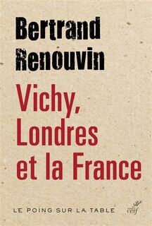 Couverture_Vichy, Londres et la France
