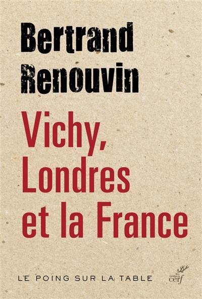 Couverture_Vichy, Londres et la France
