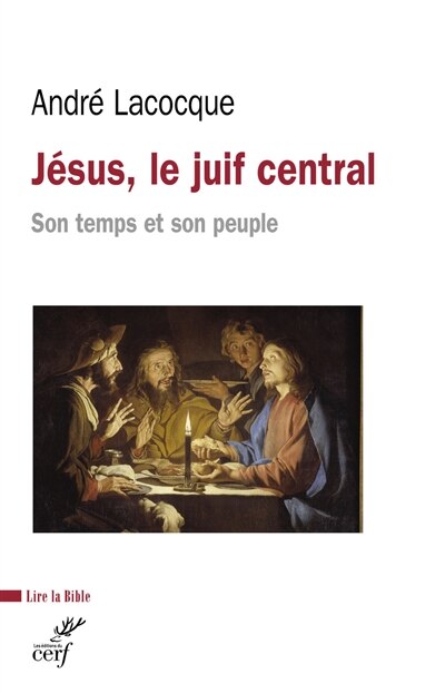 Jésus, le Juif central: son temps et son peuple