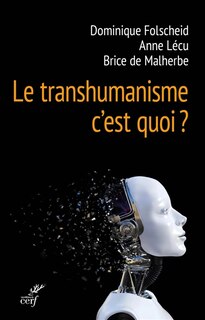Front cover_Le transhumanisme, c'est quoi ?