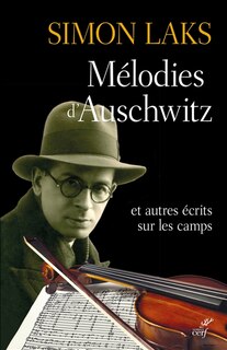 Front cover_Mélodies d'Auschwitz : et autres écrits sur les camps