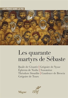 Couverture_Les quarante martyrs de Sébaste