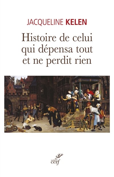 Front cover_Histoire de celui qui dépensa tout et ne perdit rien
