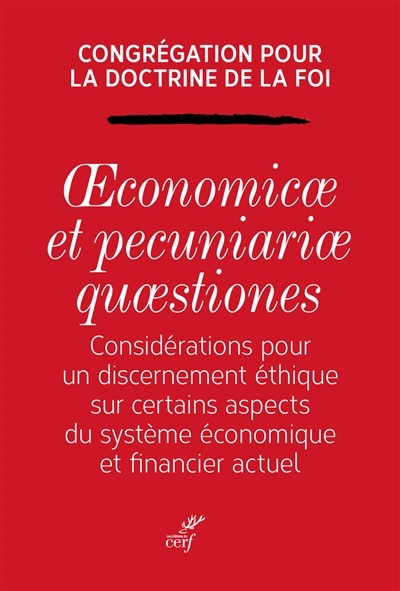 Front cover_Oeconomicae et pecuniariae quaestiones : considérations pour un discernement éthique sur certains aspects du système économique financier actuel