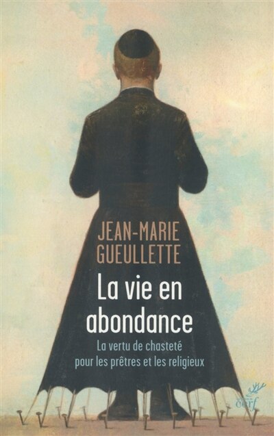 Front cover_La vie en abondance : la vertu de chasteté pour les prêtres et les religieux