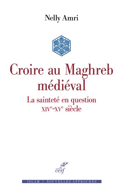 Couverture_Croire au Maghreb médiéval