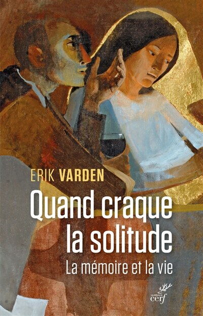 Front cover_Quand craque la solitude : la mémoire et la vie