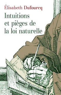 Couverture_Intuitions et pi&egrave;ges de la loi naturelle