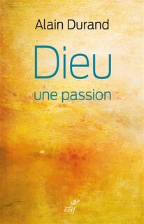 Front cover_Dieu, une passion