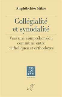 Front cover_Collégialité et synodalité : vers une compréhension commune entre catholiques et orthodoxes