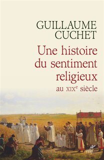 Front cover_Une histoire du sentiment religieux au XIXe siècle