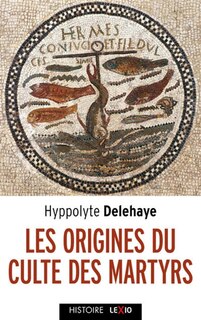 Couverture_Les origines du culte des martyrs