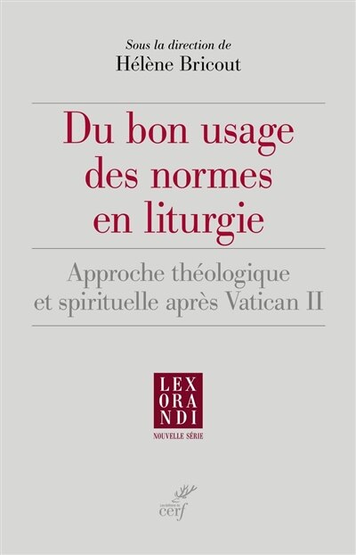Front cover_Du bon usage des normes en liturgie : approche théologique et spirituelle après Vatican II