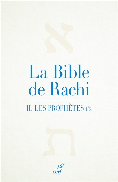 Couverture_La Bible de Rachi, Vol. 2. Les prophètes = Névihim, Vol. 1