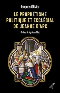 Front cover_Le prophétisme politique et ecclésial de Jeanne d'Arc