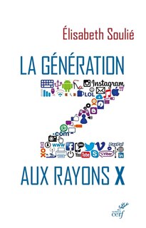 Couverture_LA GÉNÉRATION Z AUX RAYONS X