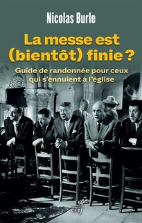 Front cover_La messe est (bientôt) finie ?
