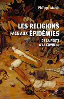 LES RELIGIONS FACE À LA PANDÉMIE de Jean-Philippe Martin