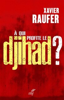 Front cover_A qui profite le djihad ?