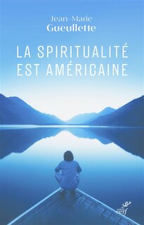 Front cover_La spiritualité est américaine