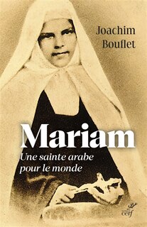 Front cover_Mariam, une sainte arabe pour le monde