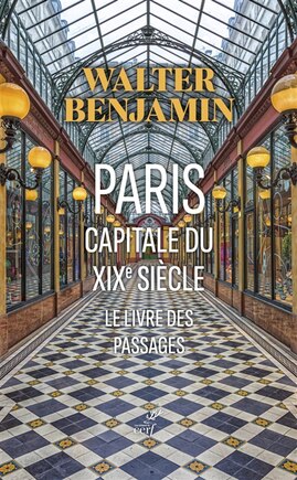 Paris, capitale du XIXe siècle: le livre des passages