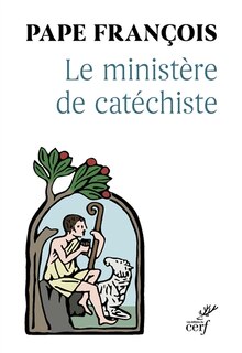 Front cover_Le ministère de catéchiste : lettre apostolique : Antiquum ministerium