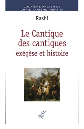 Le Cantique des cantiques: exégèse et histoire