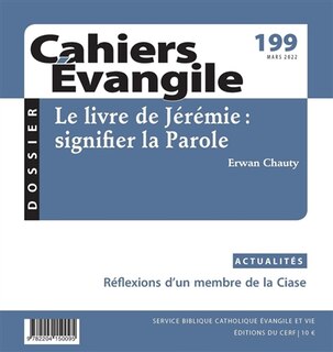 Front cover_Cahiers Evangile, n°199. Le livre de Jérémie : signifier la Parole