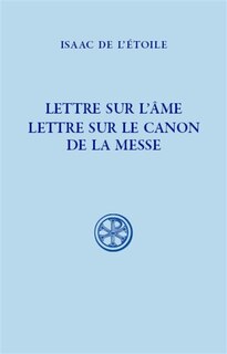 Front cover_Lettre sur l'âme ; Lettre sur le canon de la messe