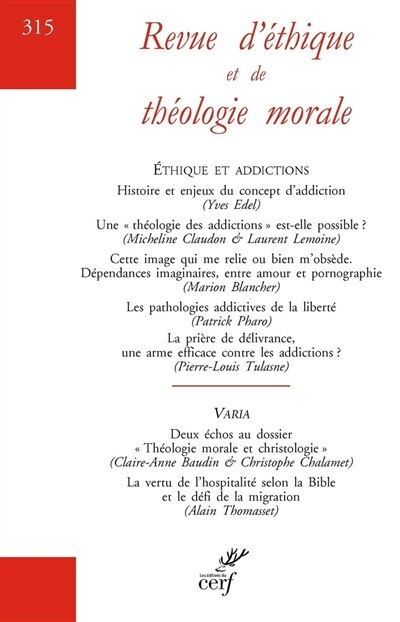 Front cover_Revue d'éthique et de théologie morale, n°315. Ethique et addictions