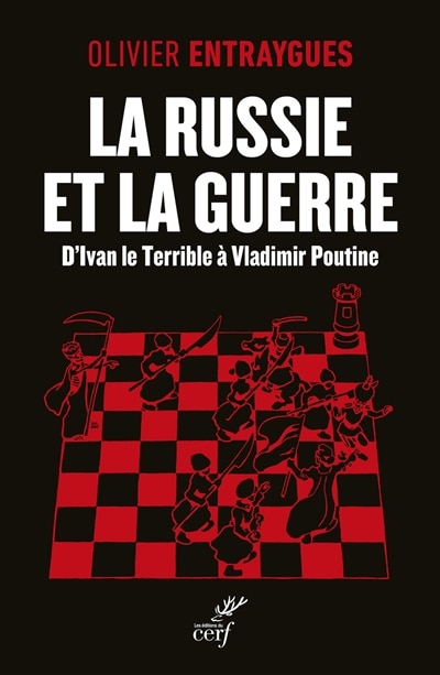 Couverture_La Russie et la guerre : d'Ivan le Terrible à Vladimir Poutine