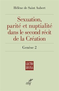 Couverture_Sexuation, parité et nuptialité dans le second récit de la Création : Genèse 2