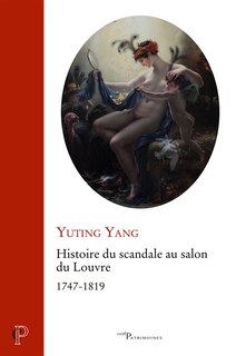 Couverture_Histoire du scandale au salon du Louvre : 1747-1819