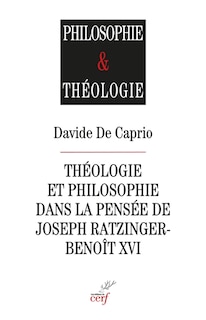 Front cover_Théologie et philosophie dans la pensée de Joseph Ratzinger-Benoît XVI