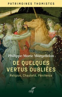 Front cover_De quelques vertus oubliées : religion, chasteté, pénitence