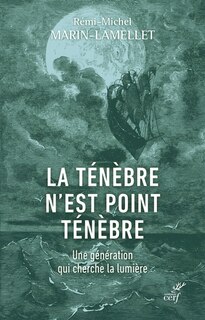 Front cover_La ténèbre n'est point ténèbre : une génération qui cherche la lumière