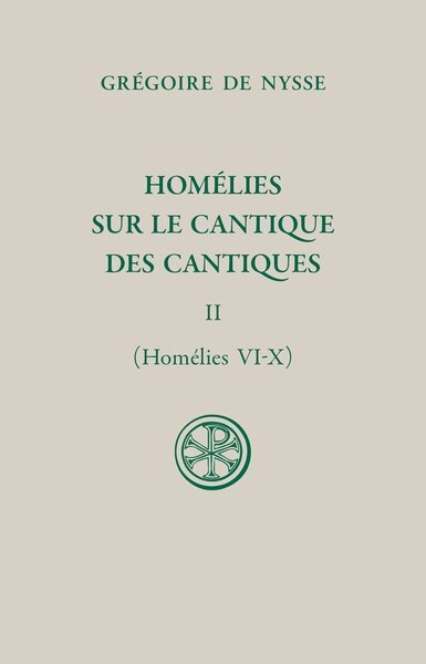 Front cover_Homélies sur le Cantique des cantiques, Vol. 2. Homélies VI-X