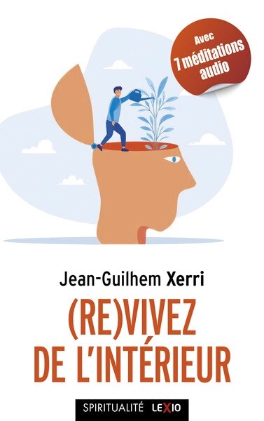 Front cover_(Re)vivez de l'intérieur : guide pratique de sagesse contemporaine