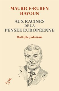 Couverture_Aux racines de la pens&eacute;e europ&eacute;enne